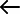 Left Arrow
